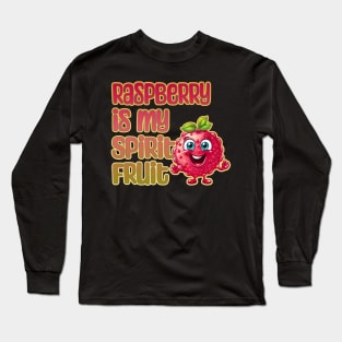 Raspberry is My Spirit Fruit Long Sleeve T-Shirt